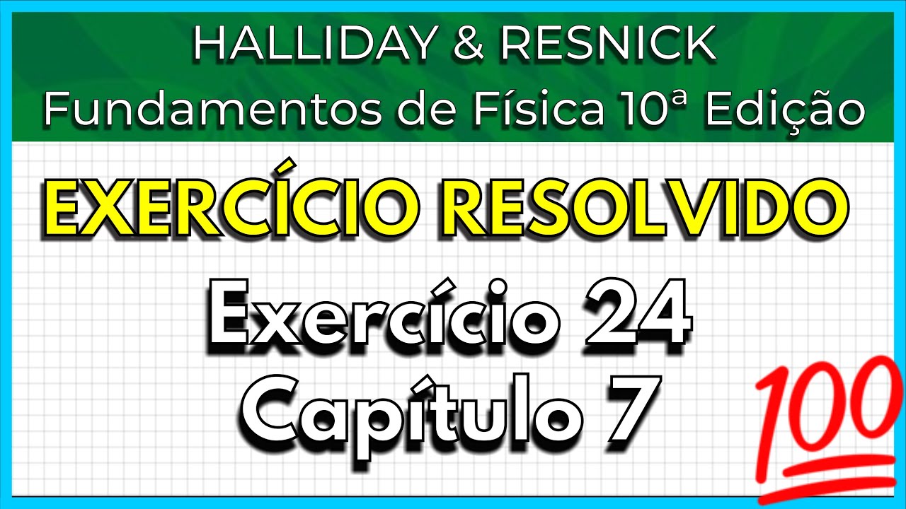 (24-07) Exercício Resolvido - Halliday (Exercício 24 Capítulo 7)