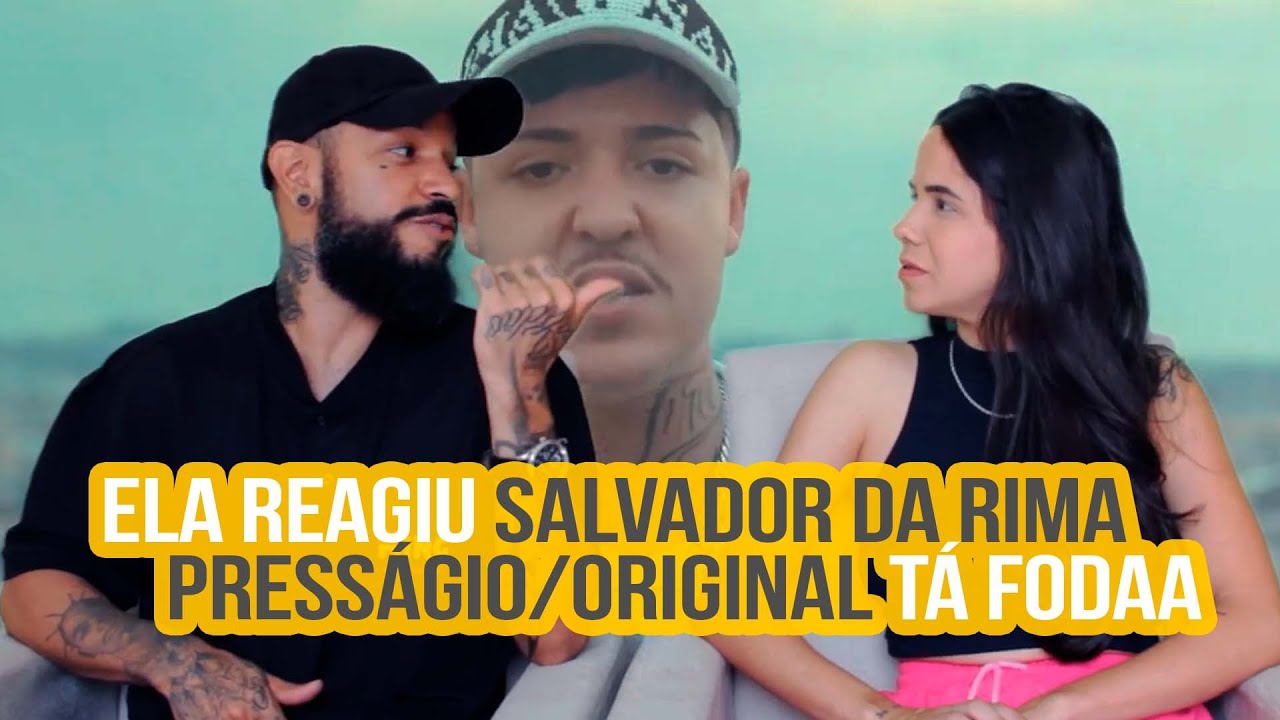 Salvador da Rima - PRESSÁGIO/ORIGINAL | NA ATIVIDADE REACT #546