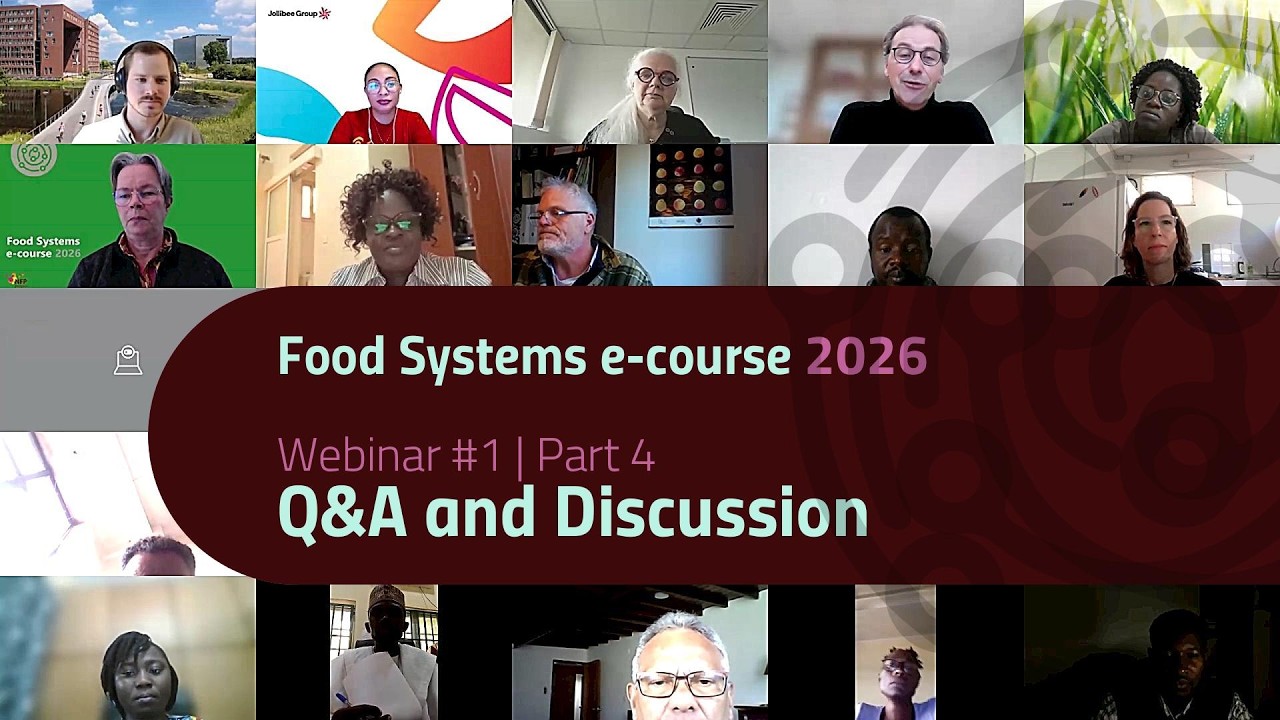 First Webinar of the 2026 Food Systems e-course | Part 4 - Discussion