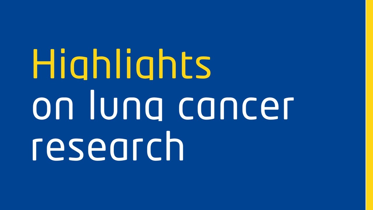 Highlights on lung cancer research