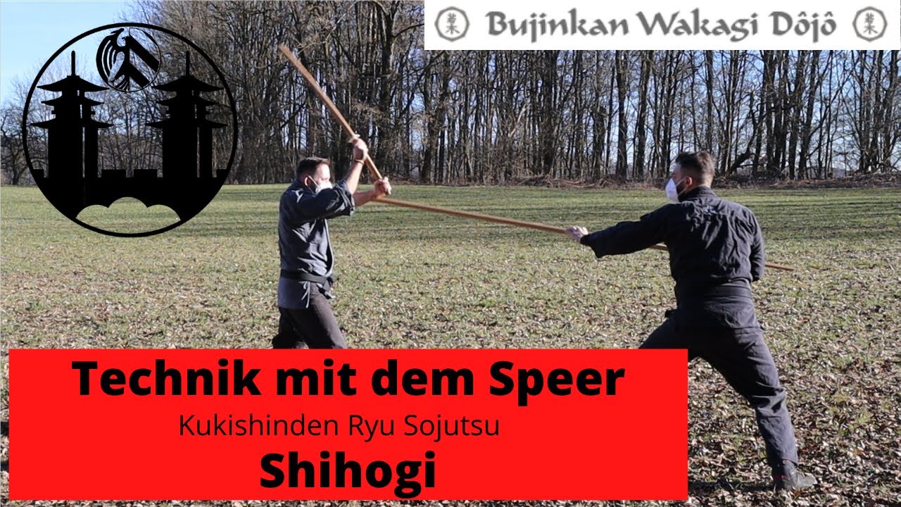 Techniken mit dem Speer! Kukishinden Ryu Sojutsu Kata: Shihogi. Bujinkan Budo Taijutsu