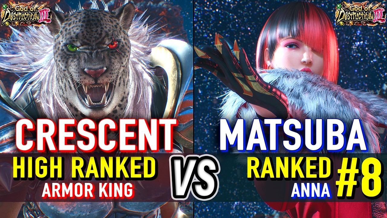 T8 🔥 CRESCENT (Armor King) vs MATSUBA (#8 Ranked Anna) 🔥 Tekken 8 High Level Gameplay