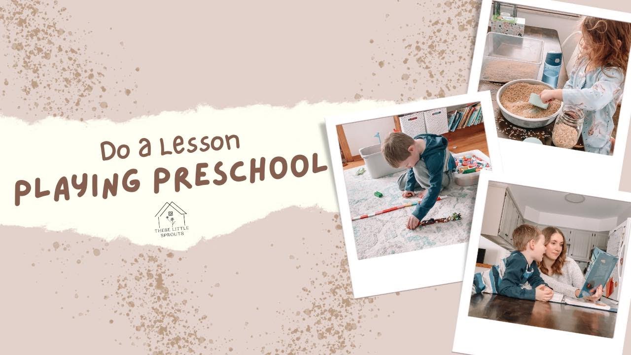 PLAYING PRESCHOOL | DO A LESSON!