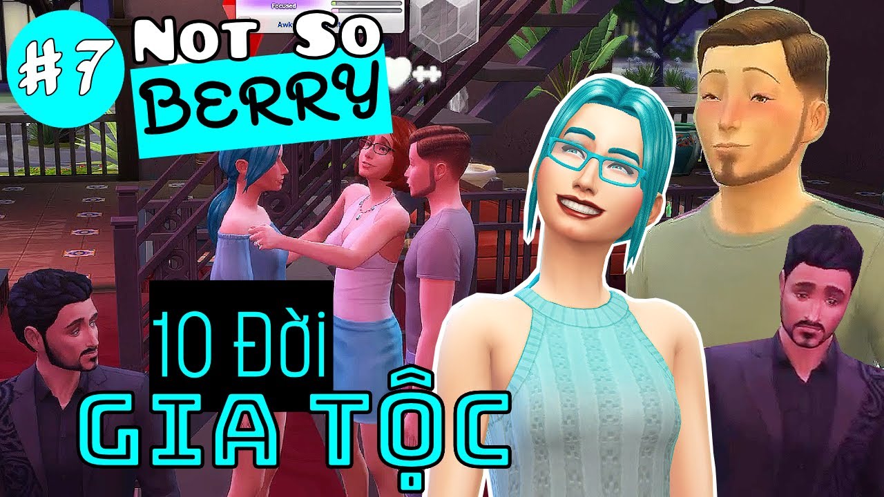 Hẹn Hò Với Crush Bị Người Yêu Cũ Bắt Gặp | 10 Đời Gia Tộc | Not So Berry TheSims 4 (Tập 7)