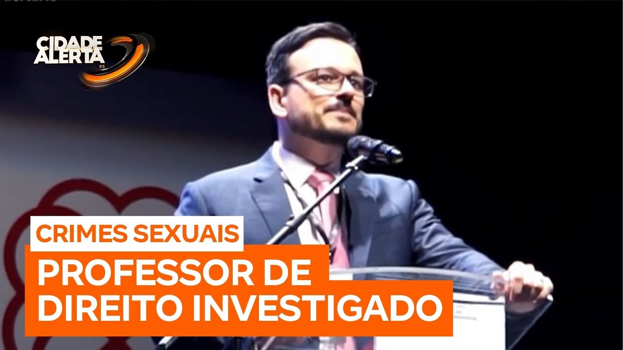 Polícia investiga professor de direito em Esteio (RS) por suspeita de crimes sexuais