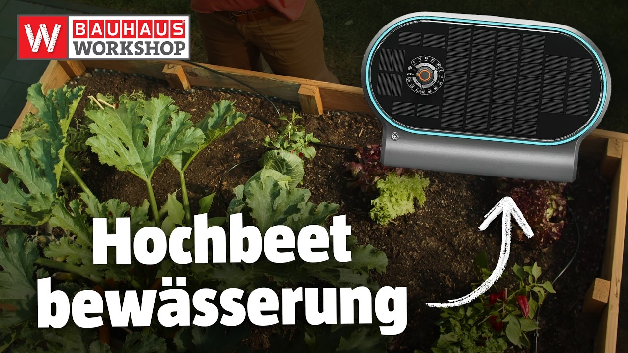 Hochbeet-Bewässerung mit Gardena AquaBloom L | Bewässerung ohne Wasseranschluss | BAUHAUS Workshop