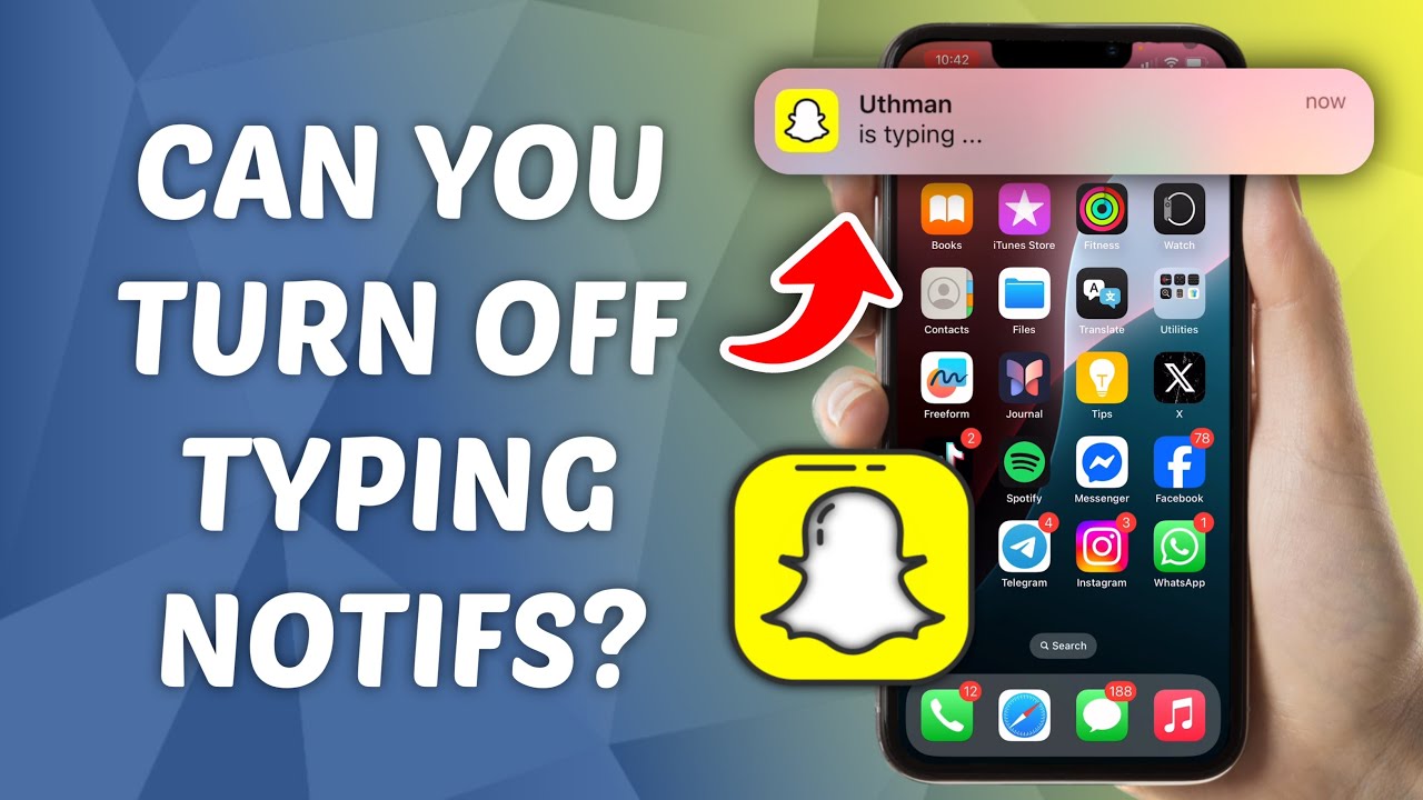 Can you Turn OFF Typing Notifications on Snapchat?