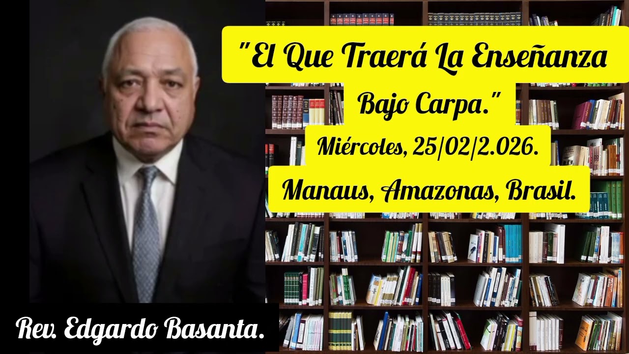 El Que Traerá La Enseñanza Bajo Carpa. Por: Rev. Edgardo Basanta.