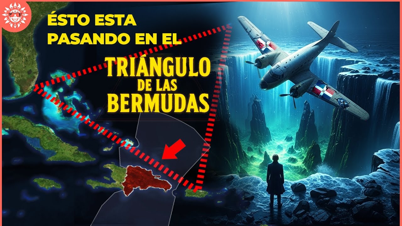 El Triángulo de las Bermudas y la VERDAD escondida en RD