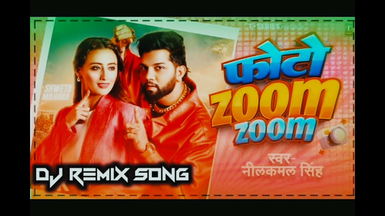 Photo zoom zoom neelkamal singh dj remix pbh music 