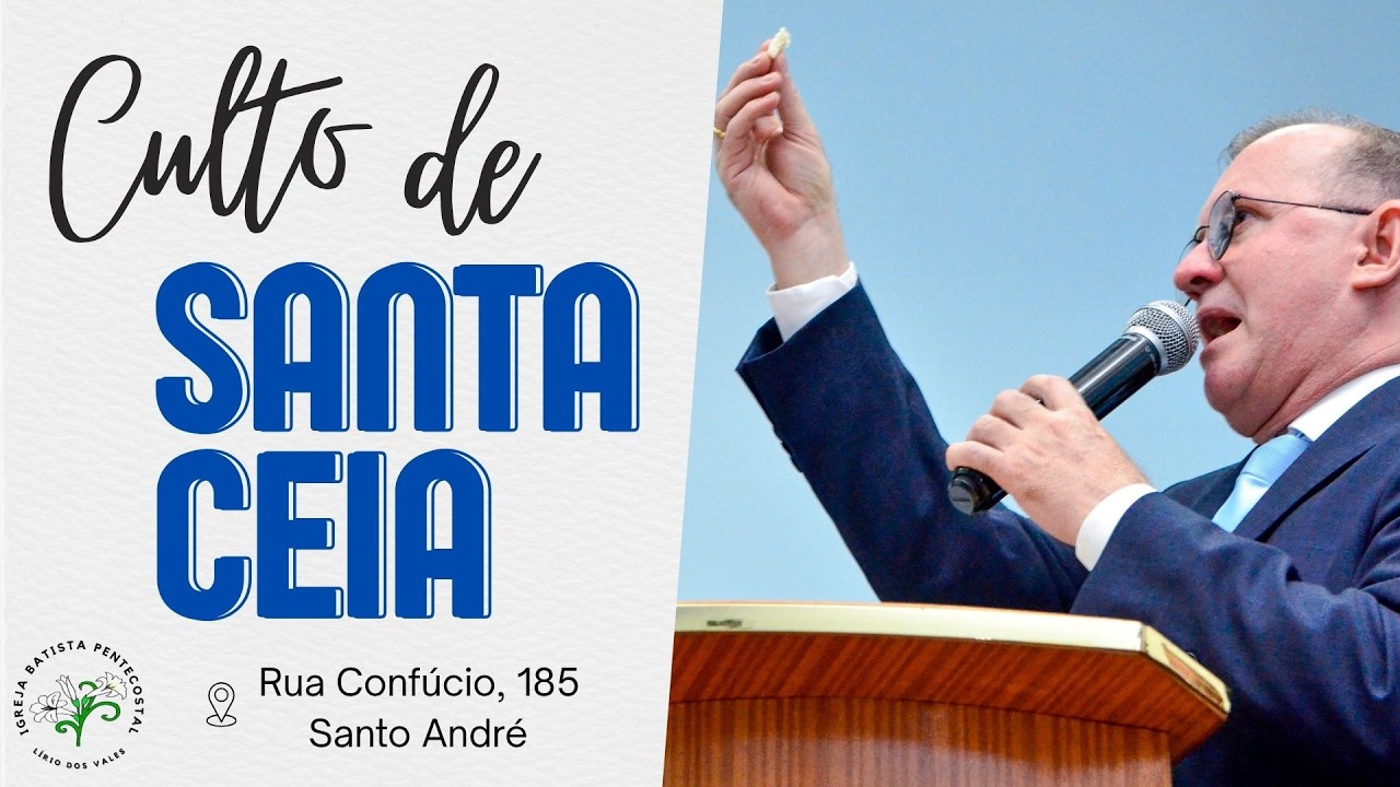 CULTO DE SANTA CEIA  -  08/02/2026