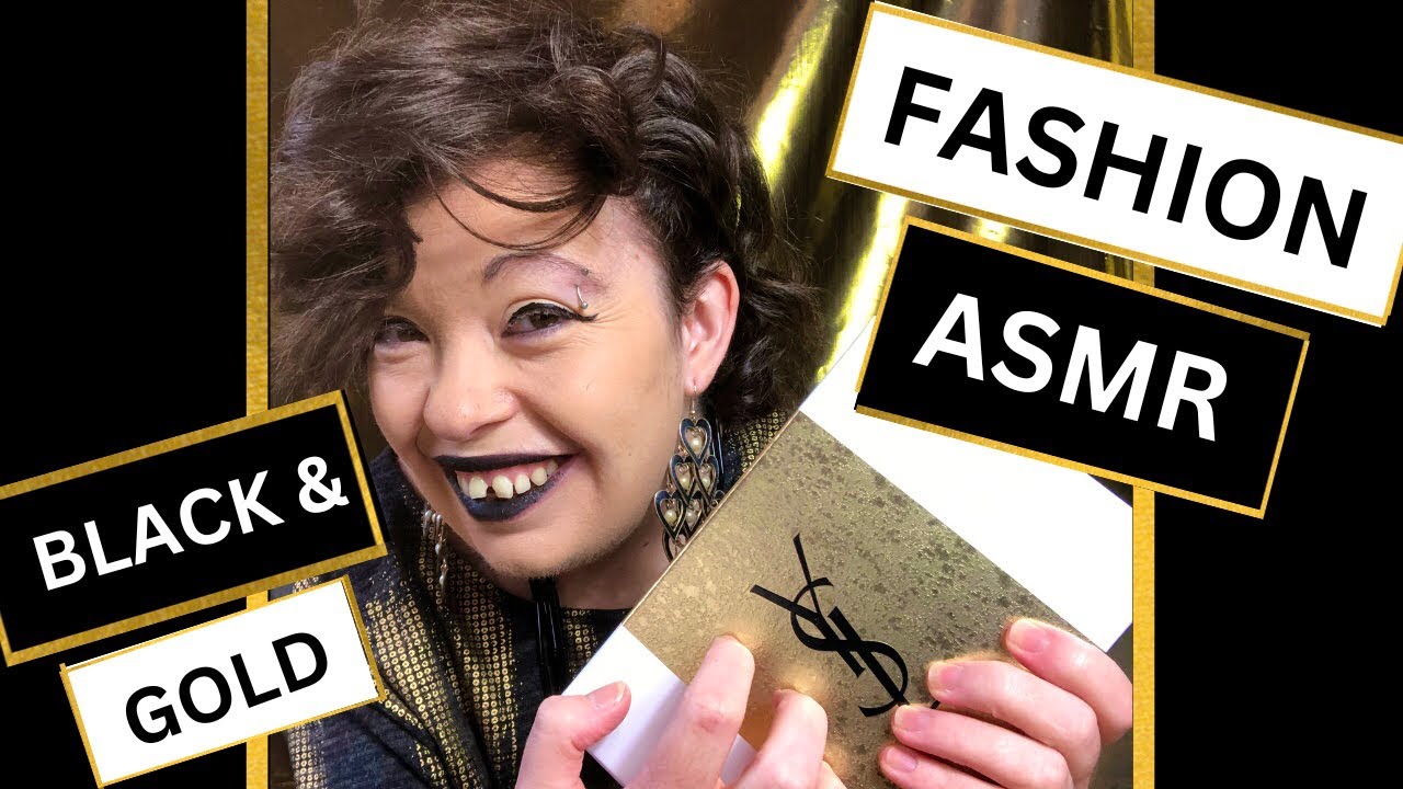 Sensory Fashion & Colour ASMR with Black & Gold! | Color ASMR with today&rsquo;s outfit!