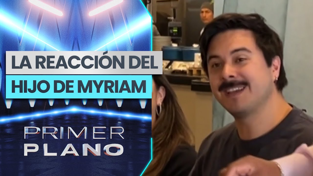 MILLONARIA DEUDA: La reacción del hijo de Myriam Hernández ante acusaciones - Primer Plano