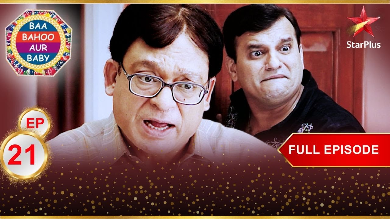 Praveen का plan हुआ  flop! | Full Episode :21| Baa Bahoo Aur Baby