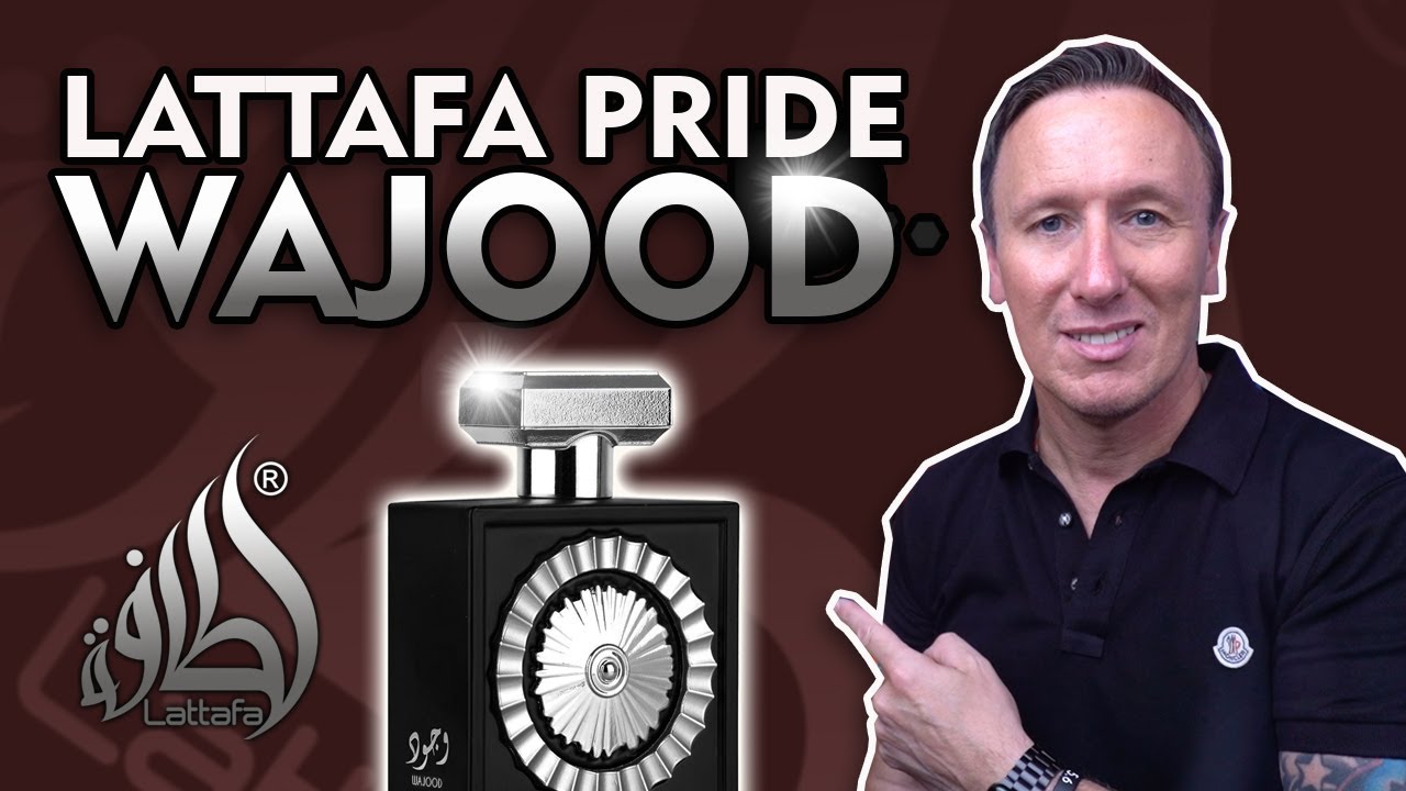 ОБЗОР АРОМАТА LATTAFA WAJOOD - КОЛЛЕКЦИЯ LATTAFA PRIDE