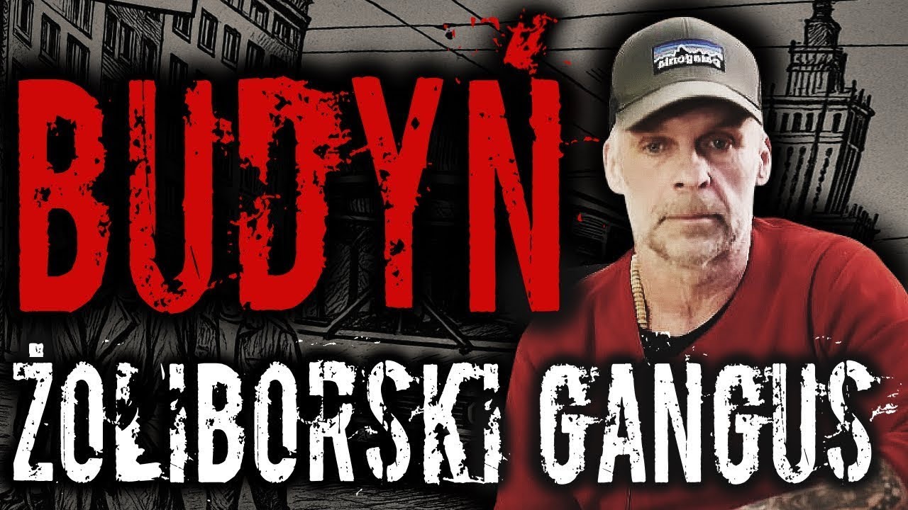CHŁOPAKI Z ŻOLIBORZA • „KOMANDOS”• BRACIA BUDYNIE • STEFAN  „KSIĄDZ” • PIOTR MUDYN „BUDYŃ” • MAFIA 