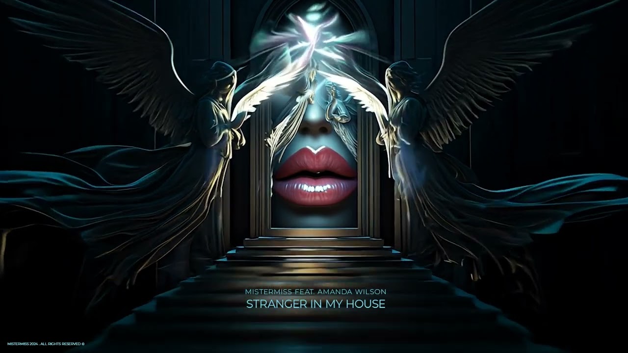 MISTERMISS Feat. Amanda Wilson - Stranger In My House