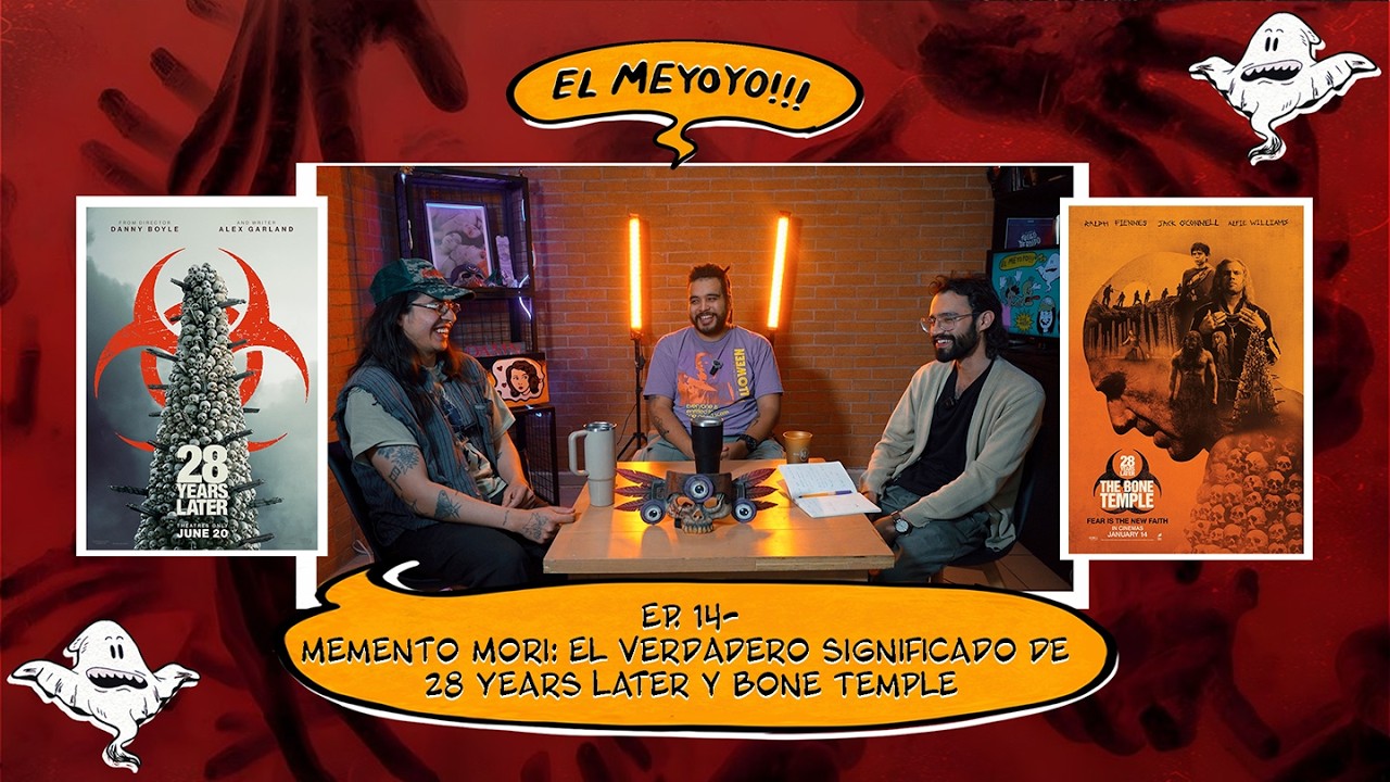 Memento Mori: El verdadero significado de  28 Years Later y Bone Temple | Meyoyo Cap. 14