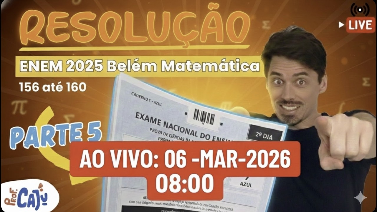 🔴 [ENEM 2025 Belém Live 05] Matemática - Resolução de 156 até 160