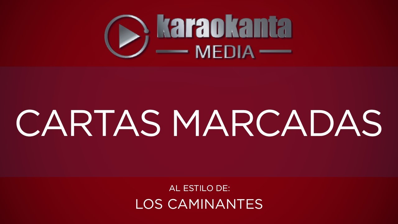 Karaokanta - Los Caminantes - Cartas marcadas