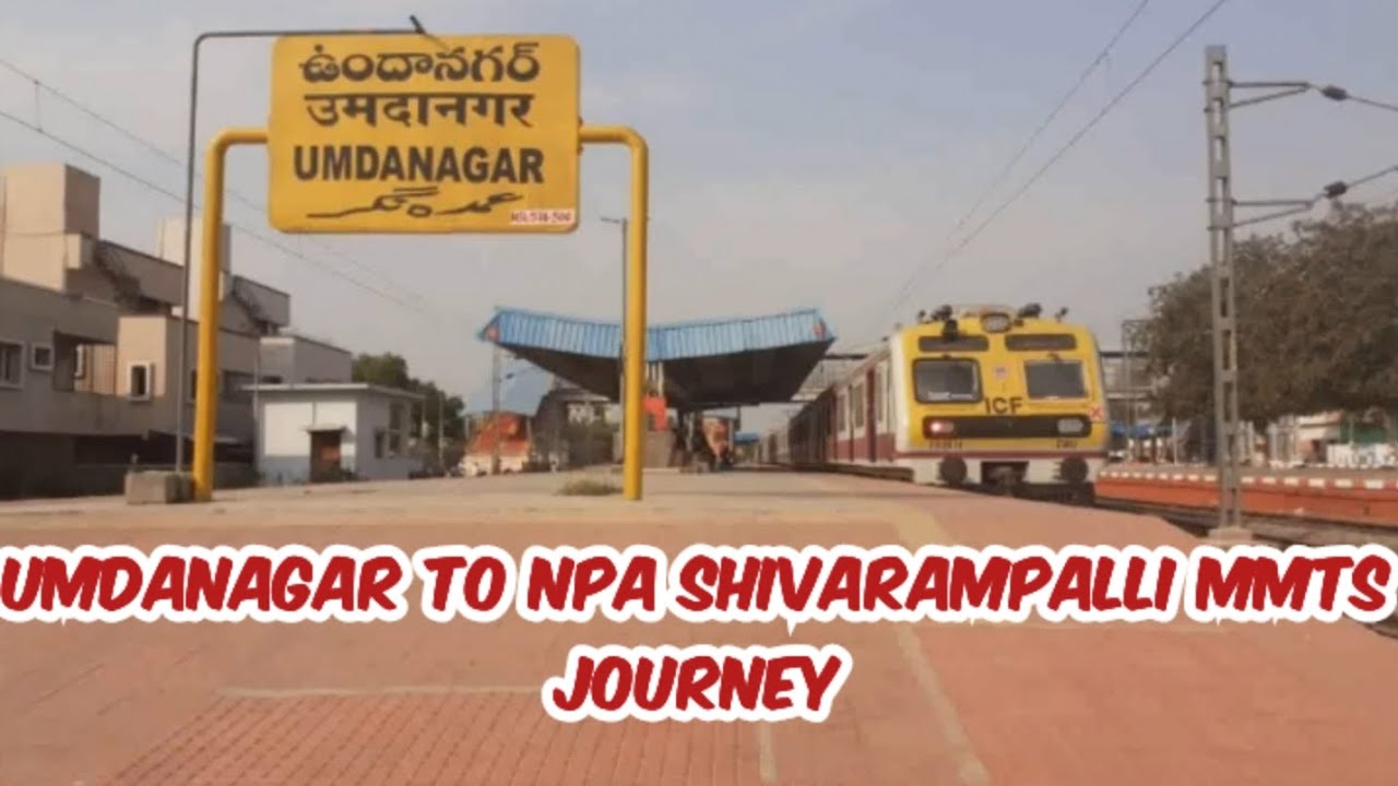 Umdanagar To NPA Shivarampalli MMTS Train Journey