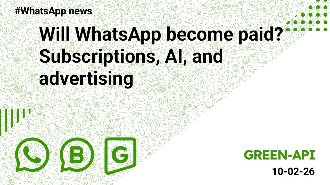 Will WhatsApp become paid? Subscriptions, AI, and Advertising. 10-02-2026.