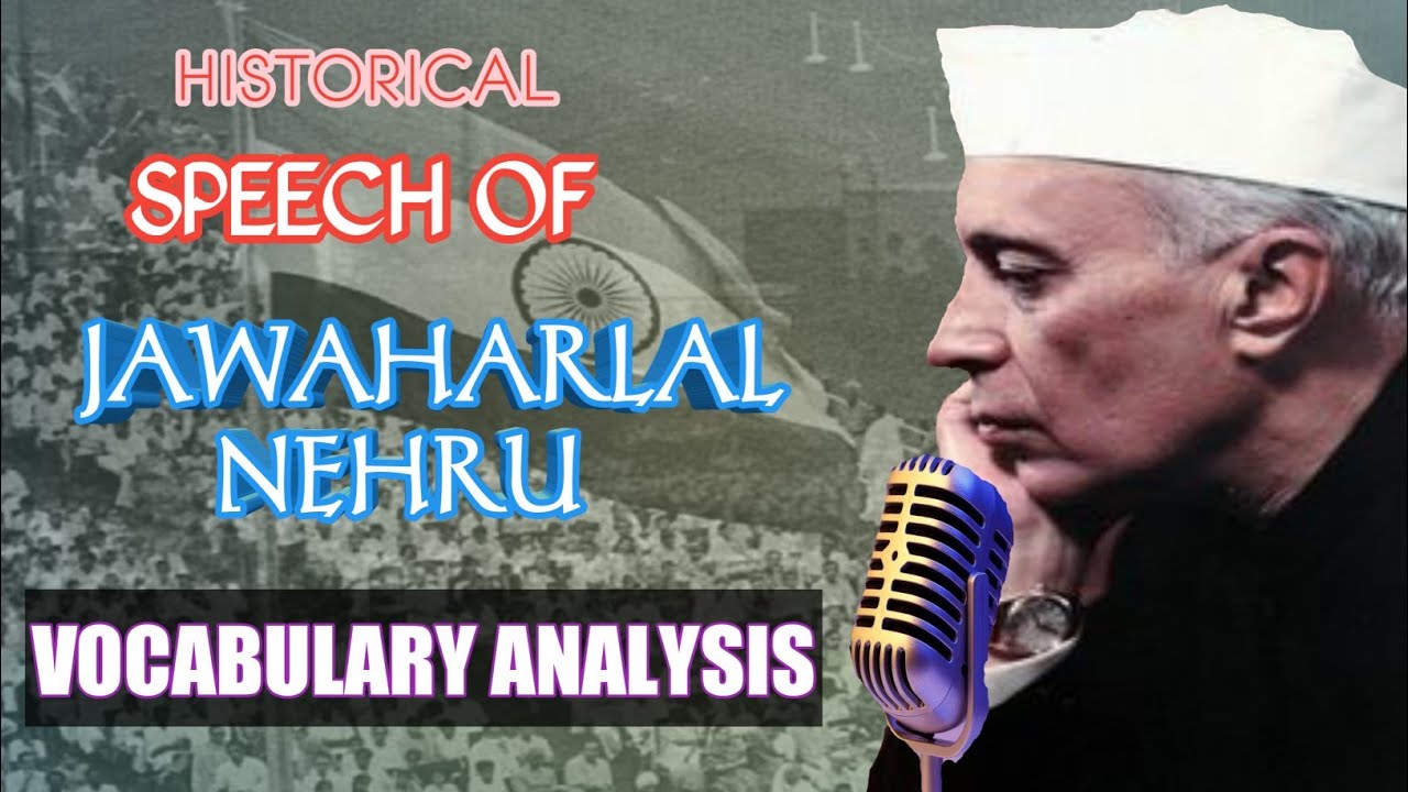 Historical Speech of  Jawaharlal Nehru| English Vocabulary Analysis