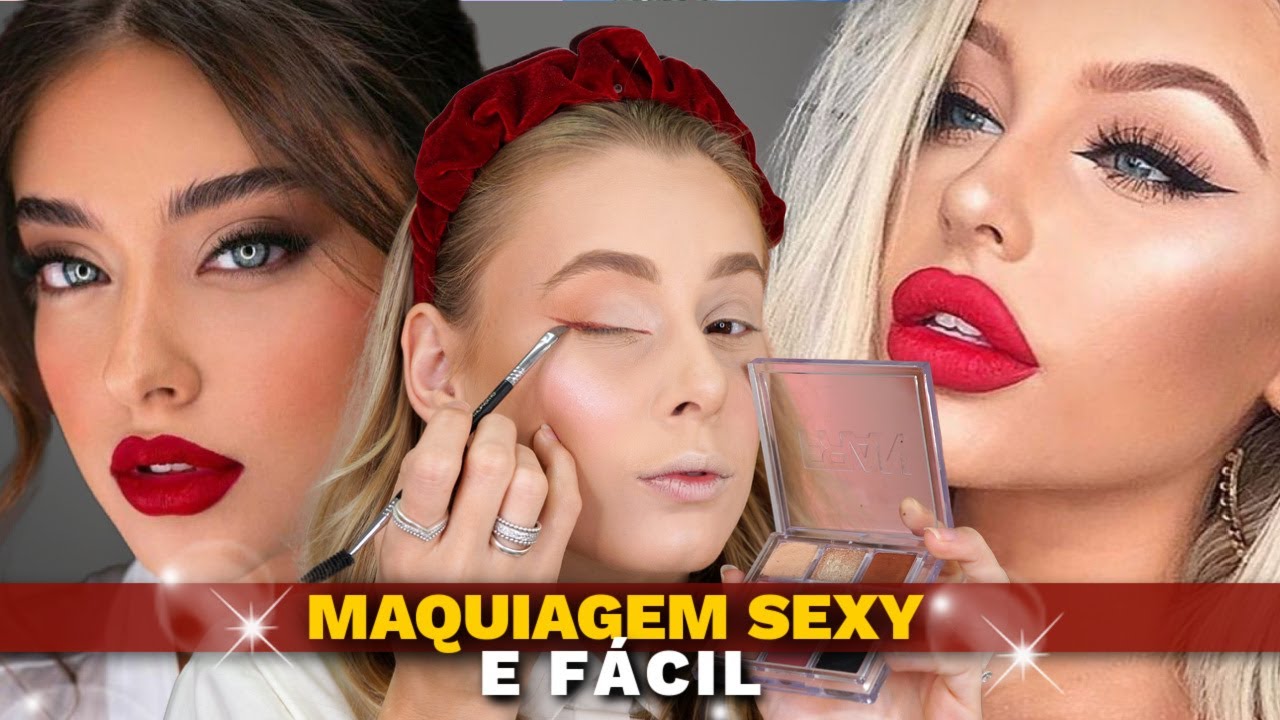 MAQUIAGEM SEXY e FACIL para o DIA DOS NAMORADOS