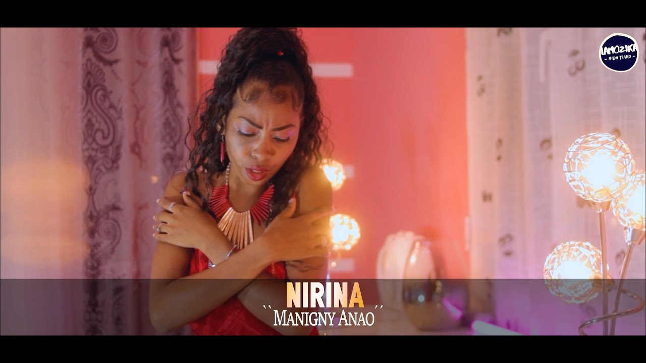 NIRINA - MANIGNY ANAO (Nouveaut&eacute; Gasy 2023)