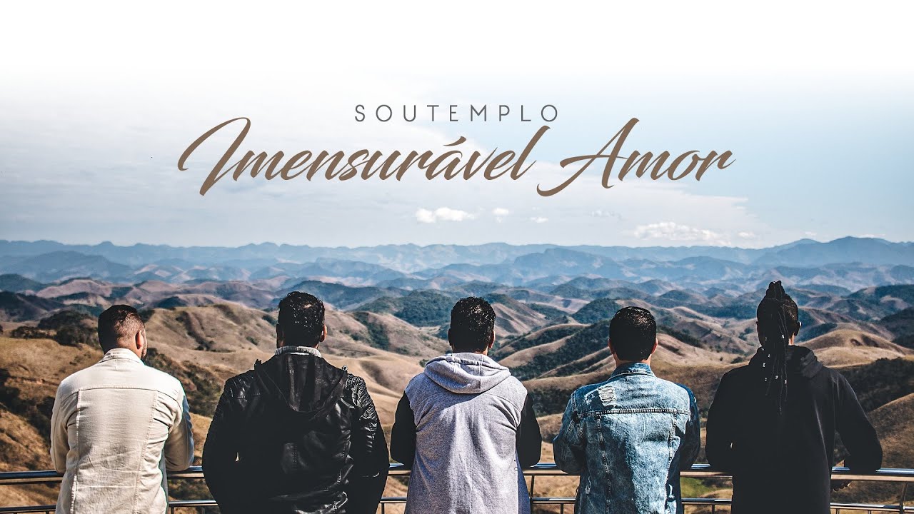 SOUTEMPLO - IMENSURÁVEL AMOR