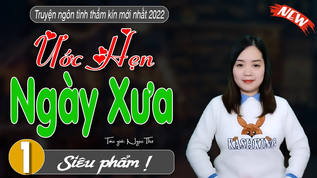 [ Siêu Phẩm 2023 ] Ước Hẹn Ngày Xưa - truyện ngắn cực HAY - #truyenthanhmai mới nhất