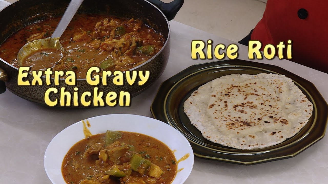 Extra Gravy Chicken Curry - Soft Rice Roti