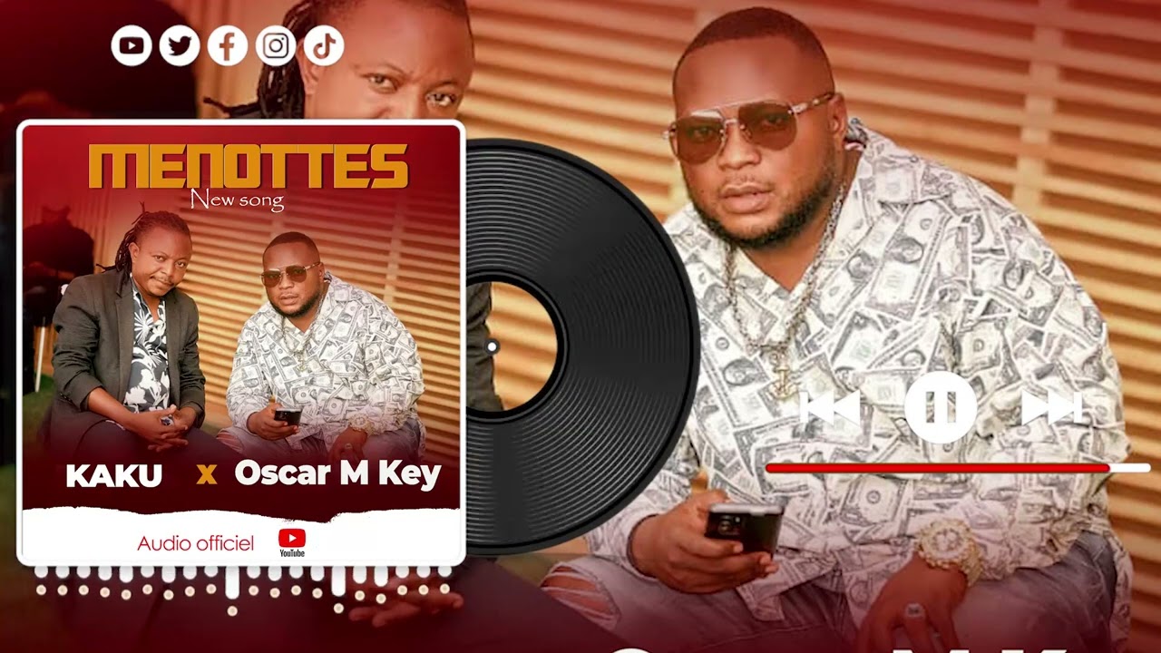 Menottes oscar mkey ft kaku moro tata officiel mp3