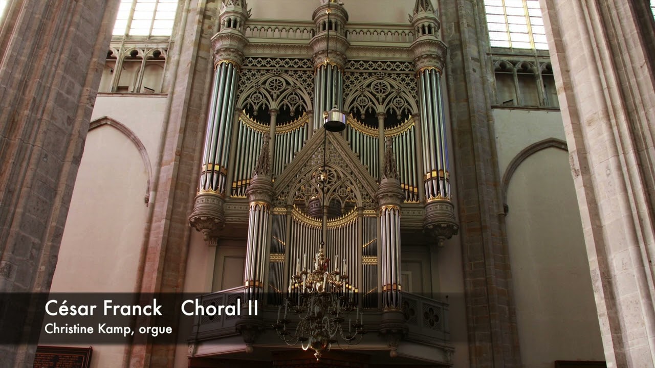 C&eacute;sar Franck: Choral n&ordm;2 - Christine Kamp, orgue B&auml;tz (1831), Domkerk, Utrecht