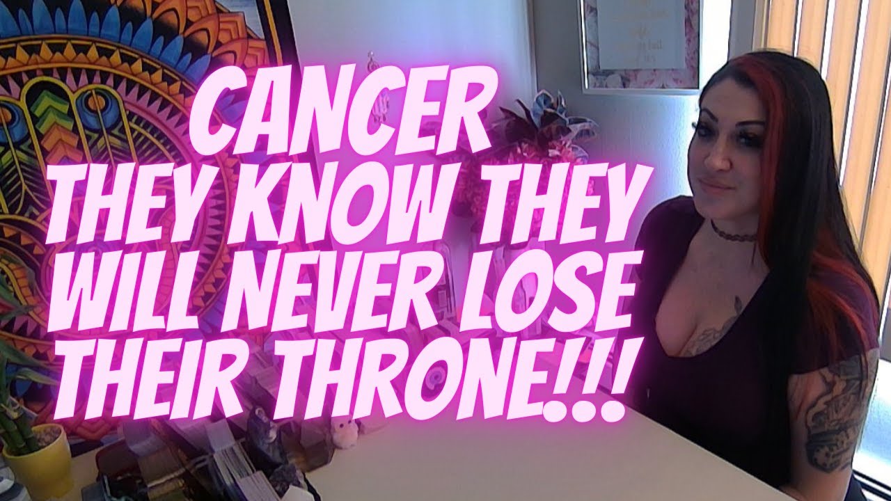 CANCER💖They Know They Will Never Lose Their Throne!!!🔥MIND-BLOWING EXTENDED!!!🔥
