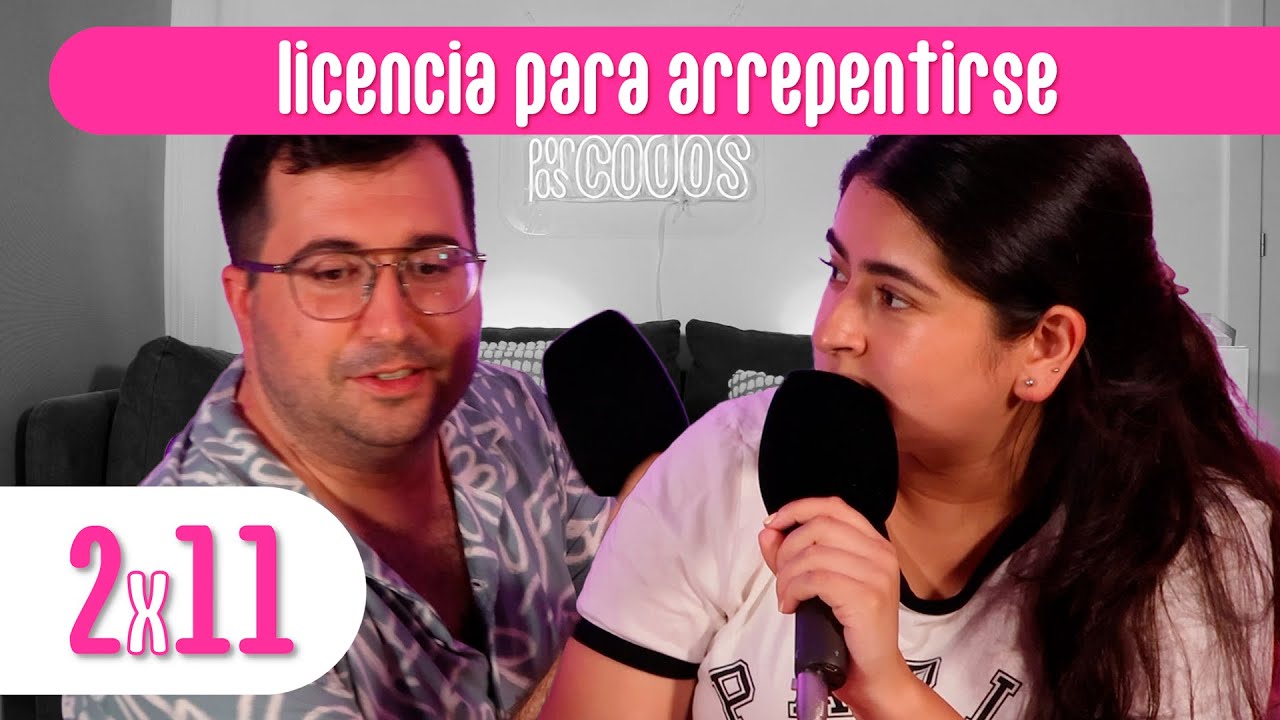 LICENCIA PARA ARREPENTIRSE | Hablar por los codos 2x11