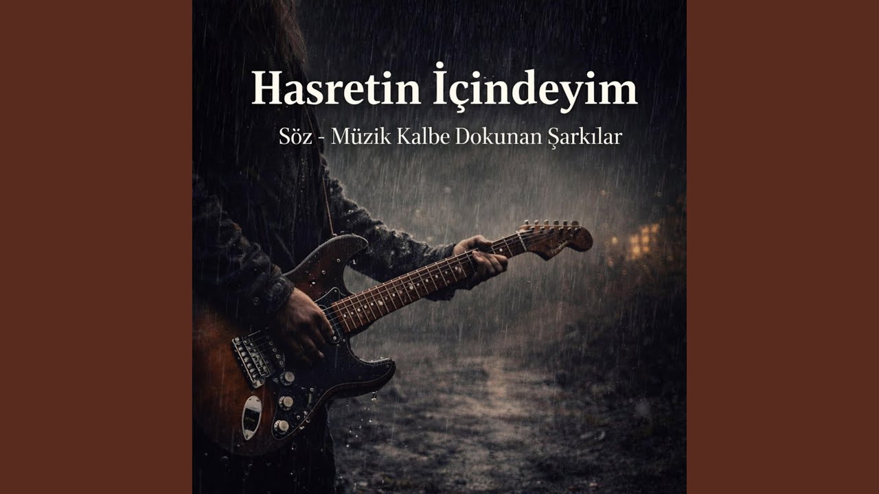 Hasretin İçindeyim