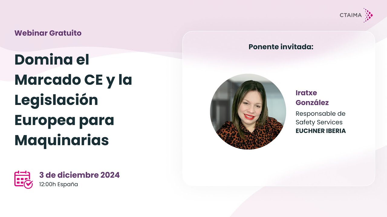 [Webinar] Domina el Marcado CE y la Legislación Europea para Maquinaria