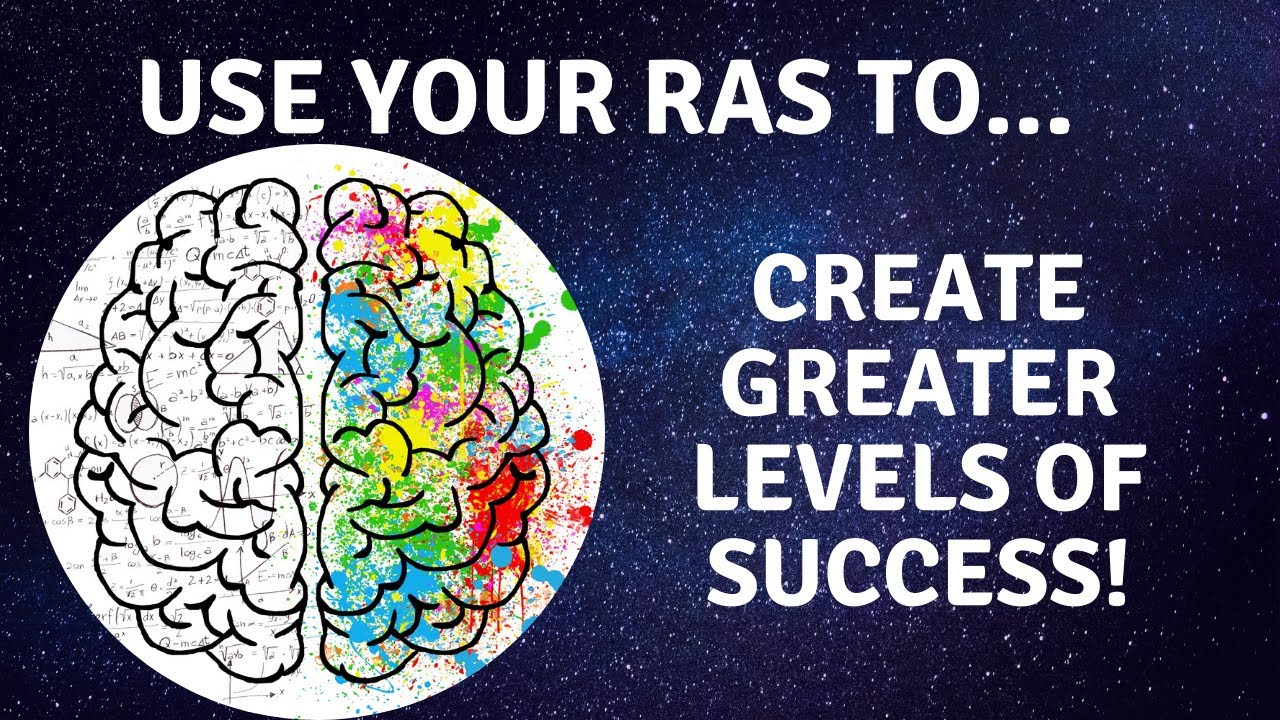 Use Your RAS to create greater levels of success in your life!