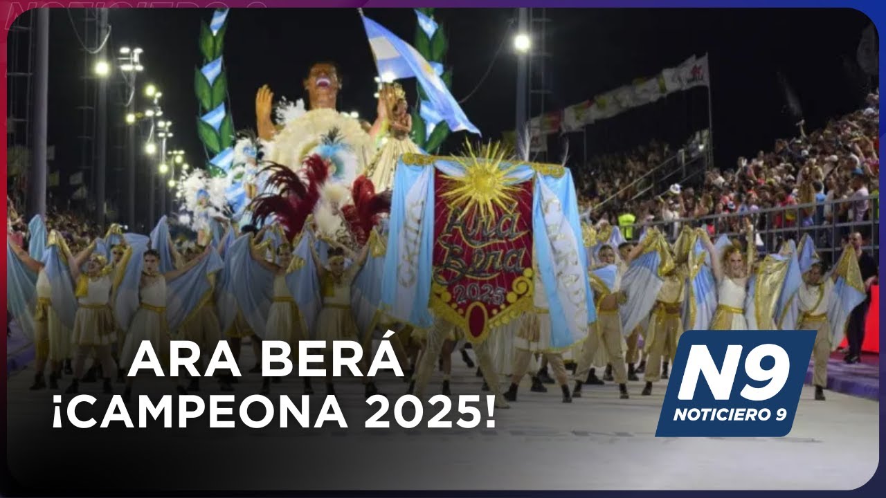 ARA BERÁ ¡CAMPEONA 2025! - NOTICIERO 9