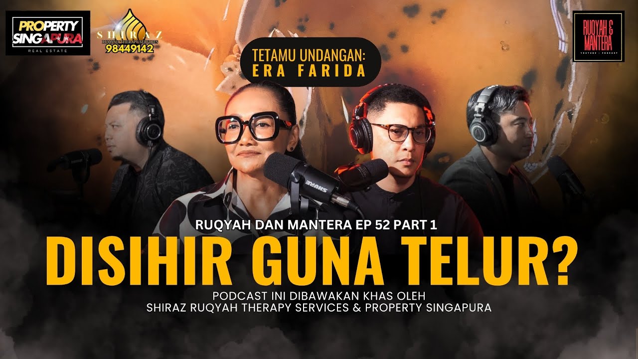🔥DISIHIR GUNA TELUR? | ERA FARIDA (CIKSAL) | RUQYAH DAN MANTERA | EP 52 PART 1/2