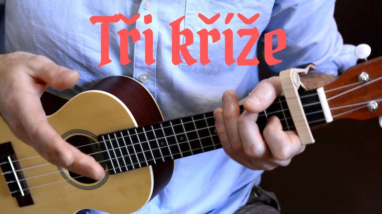 jak hrát Tři Kříže / Hop Trop (ukulele / jednodušší verze)