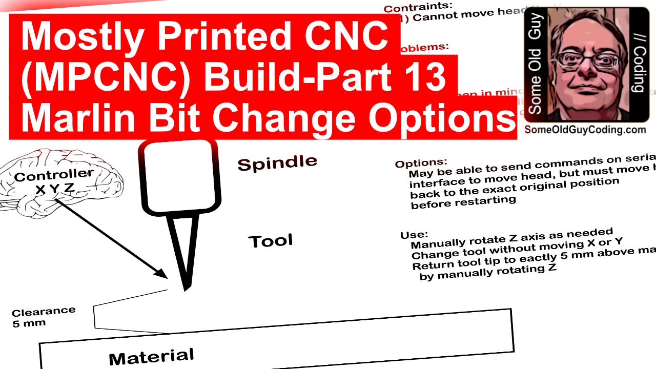 MPCNC 13 - Bit Change Options With Marlin