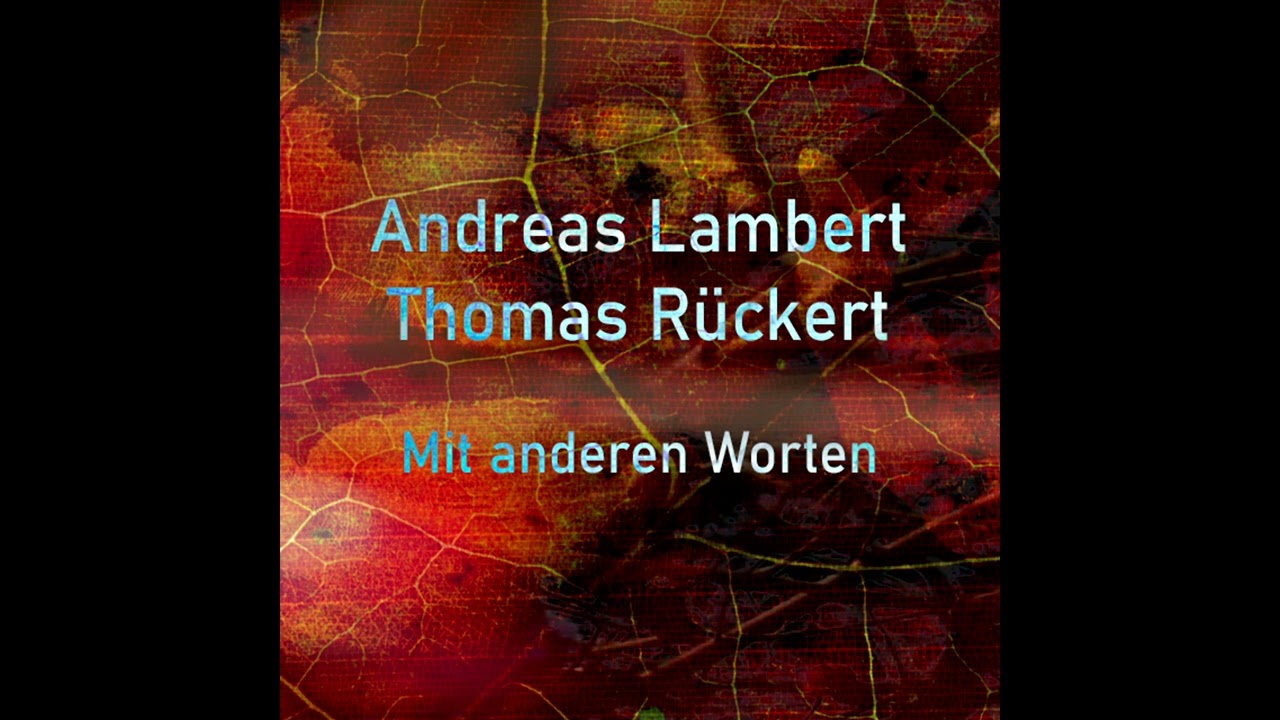 Andreas Lambert & Thomas R&uuml;ckert - Das was ich brauche bist Du (The Nearness Of You)