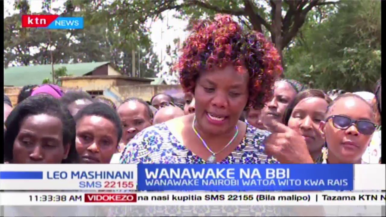 Wanawake wa Nairobi watoa wito kwa Rais kuhusiana na Ripoti ya BBI