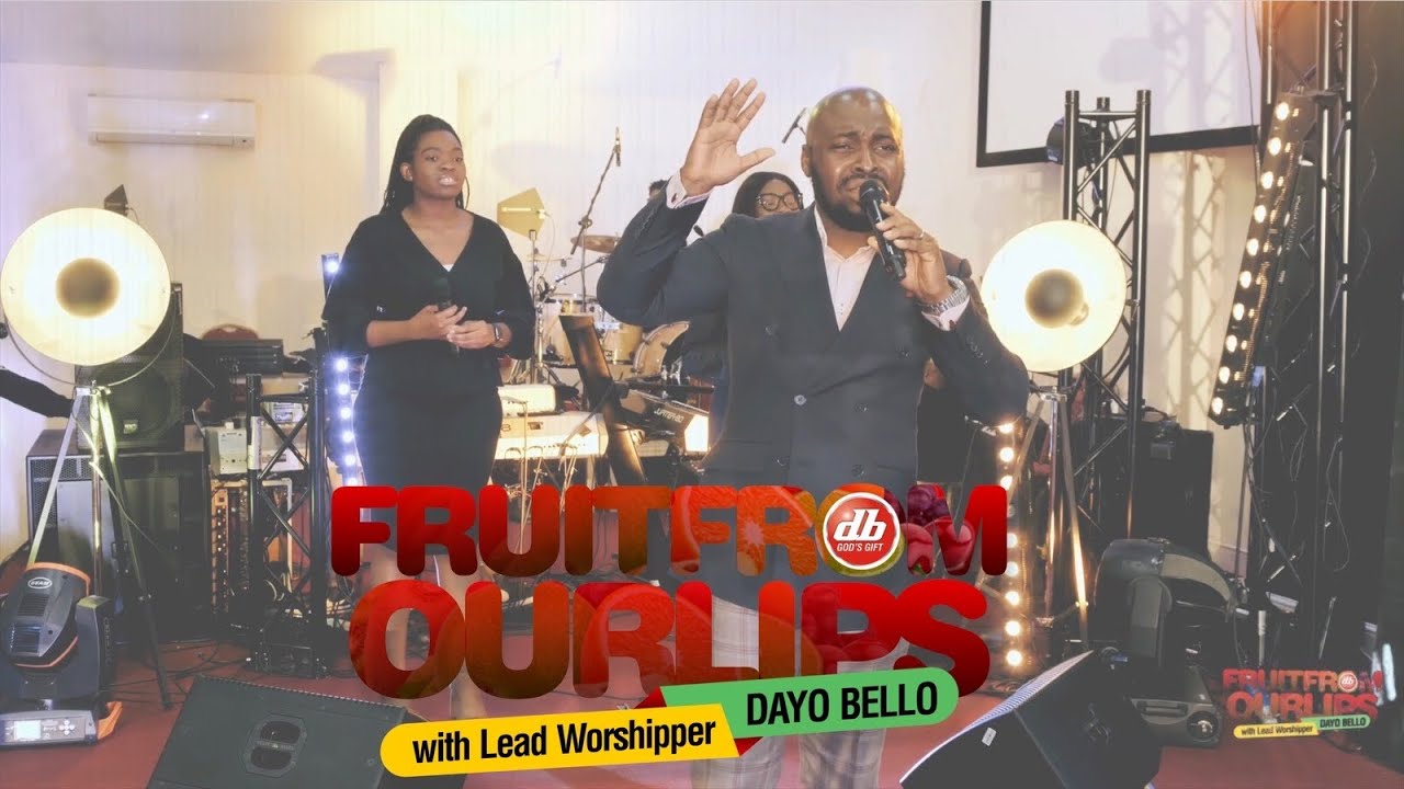 Dayo Bello FruitFromOurLips (Glory  Unleash) @dayobello_uk #praiseandworship #worshipsongs