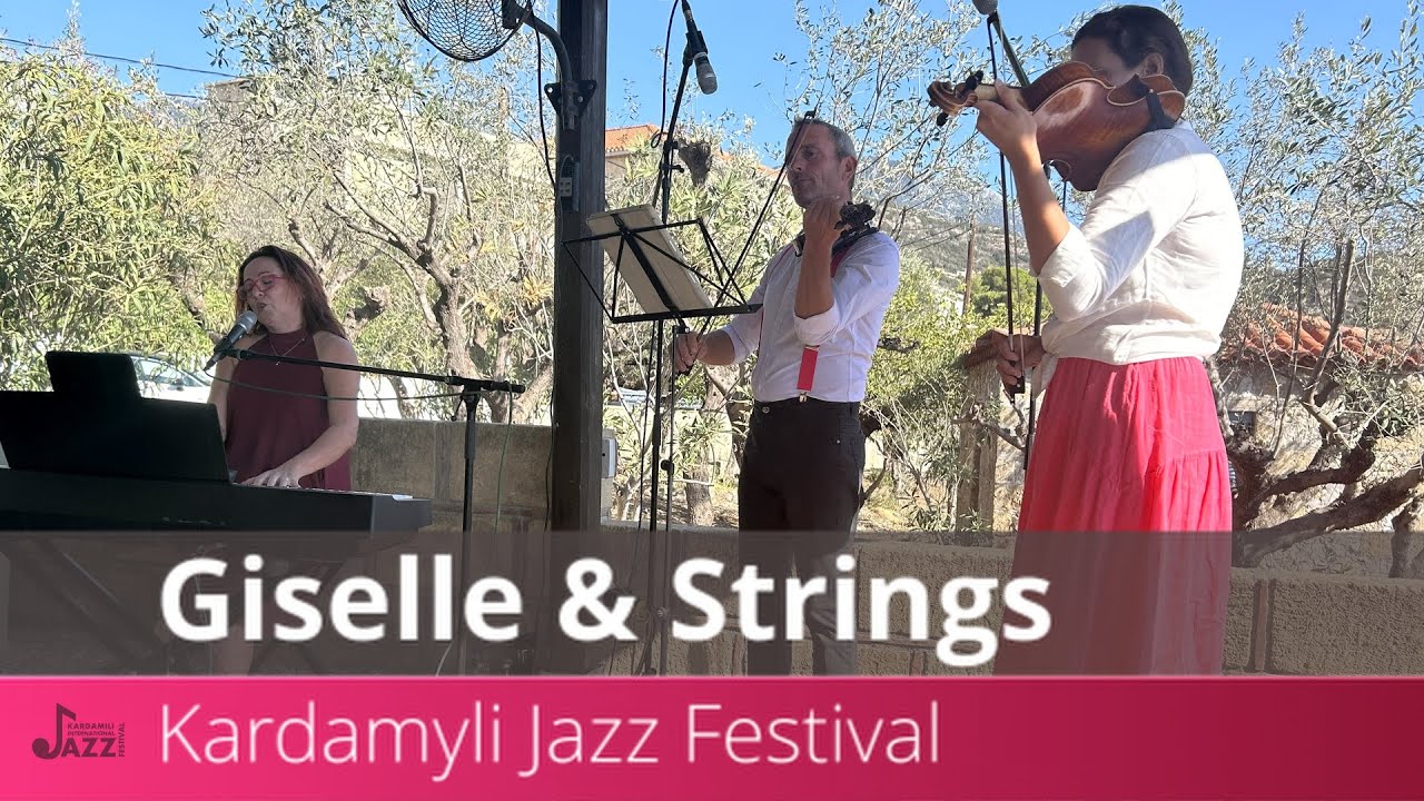 Giselle & Strings playing live in Kardamyli at the International Jazz Festival, Mani