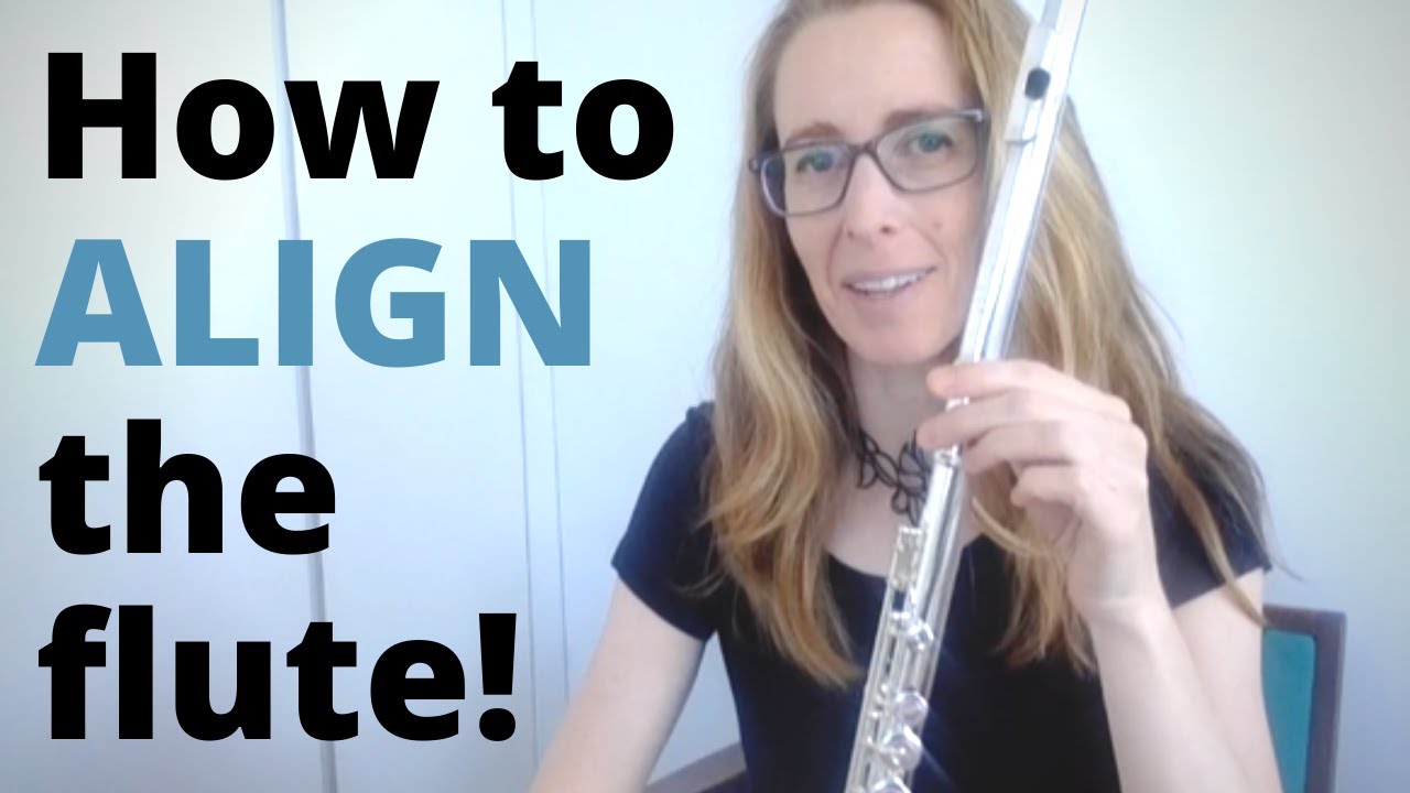 How to Align a Flute Correctly!
