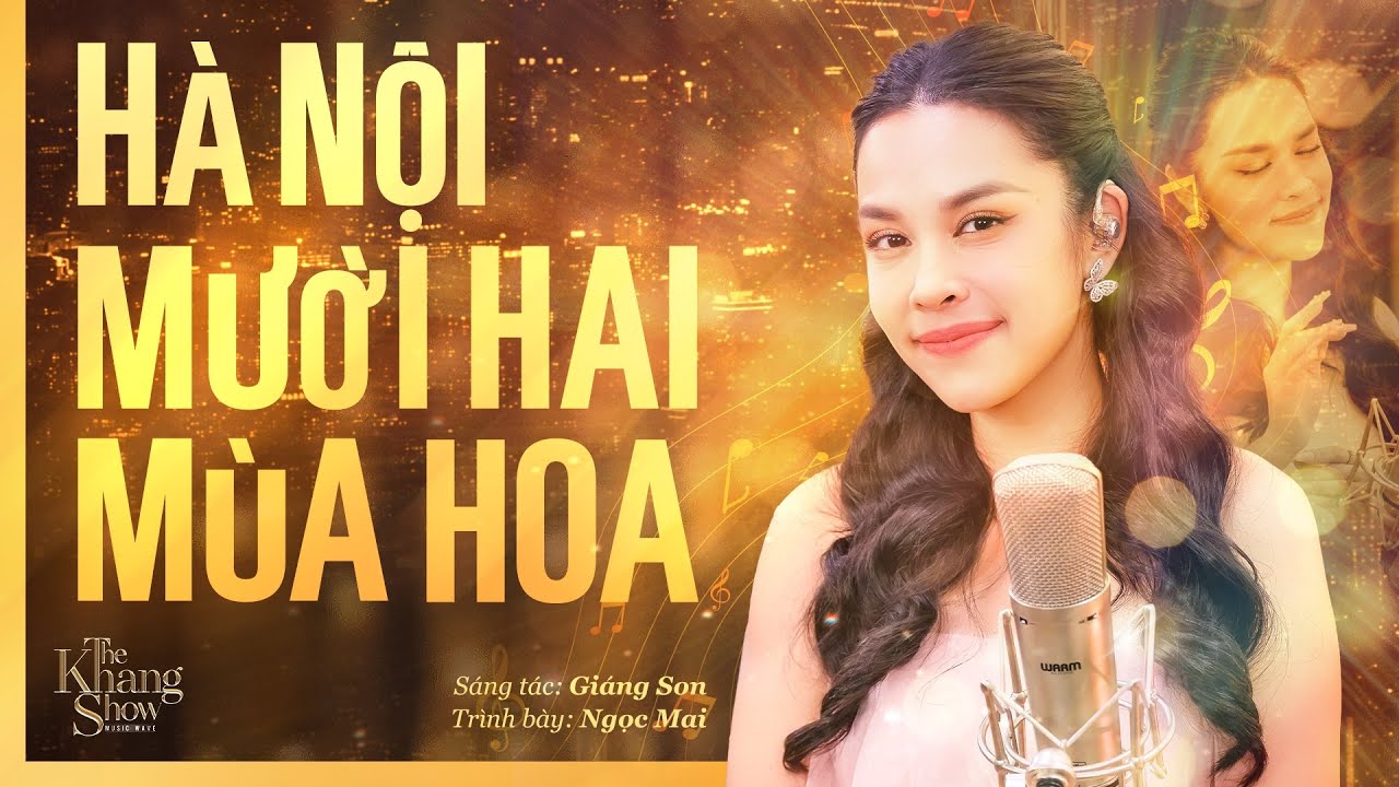 Hà Nội Mười Hai Mùa Hoa - Ngọc Mai (The Khang Show)