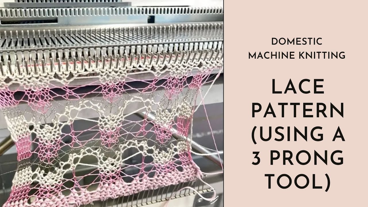 Machine Knitting - Lace Stitch
